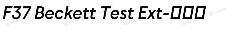 F37 Beckett Test Ext字体转换 F37 Beckett Test Ext字体转换